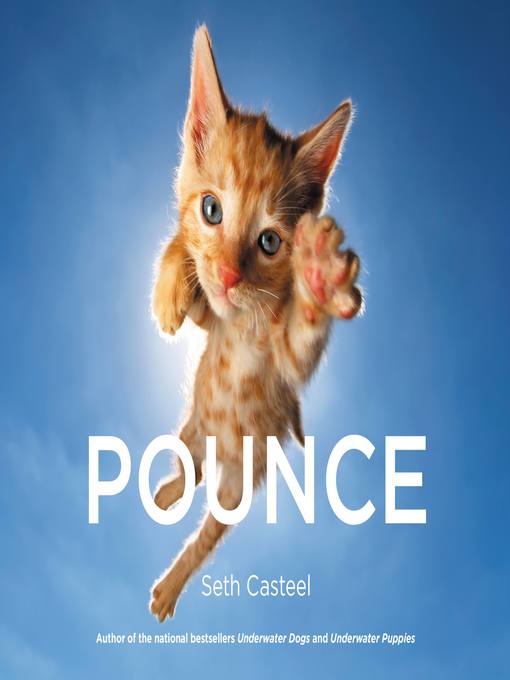 Title details for Pounce by Seth Casteel - Available